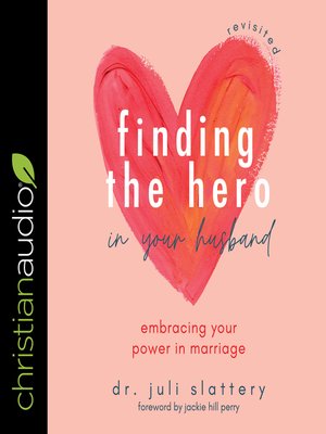 cover image of Finding the Hero in Your Husband, Revisited